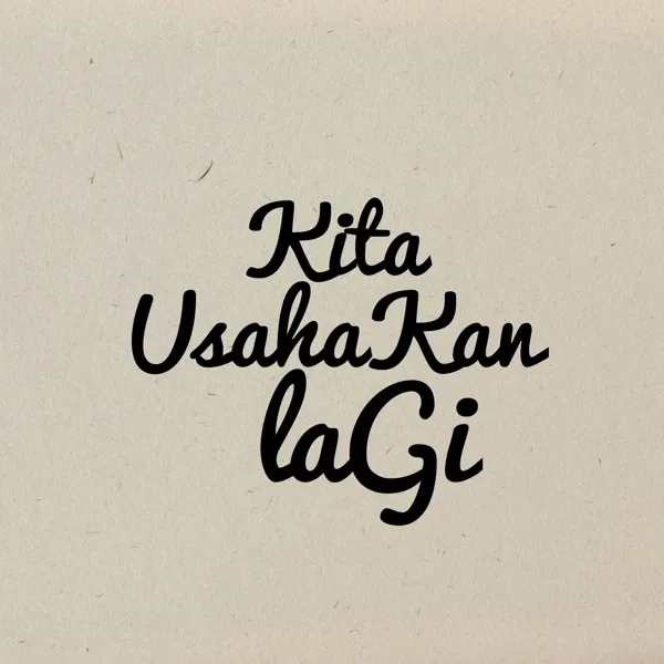 Cover Kita Usahakan Lagi